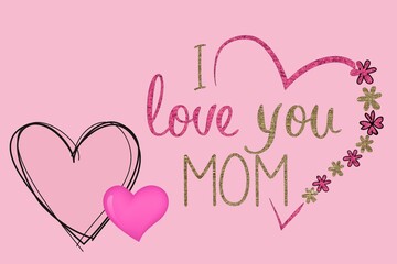 I love you mom greeting card for Mother's day