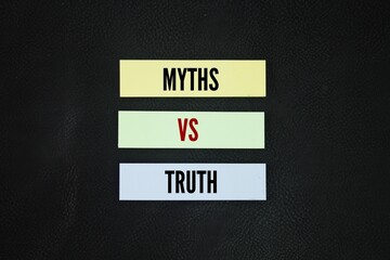 Colored paper with the words myths vs truth. The truth of myth is then a function of the...