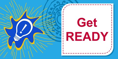 Get Ready Bulb Blue Blob Square Red Text 