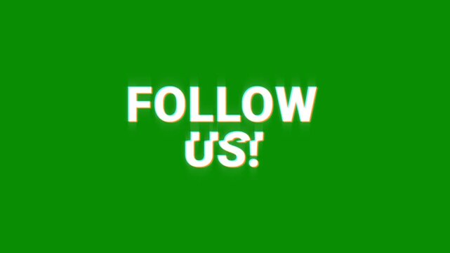 follow us glitch text animation on a white background and green screen. social media digital online communication button video. follow us!. follow me