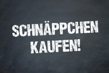 Schnäppchen kaufen!