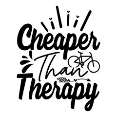 Cheaper than therapy SVG Design
