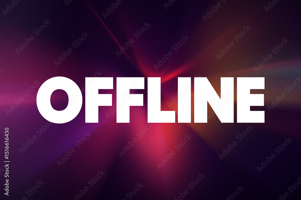 Poster offline - means that the device and its user are disconnected from the global internet, text concept