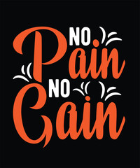 Obraz premium No pain No gain Gym Typography T-shirt Design