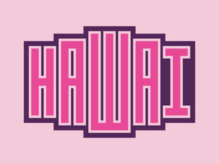 Creative Trendy Hawaii Typography Graphic Design and Fashionable Artistic Elements