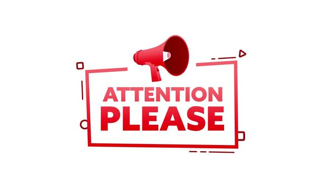 Animated megaphone with attention please message on white and green screen