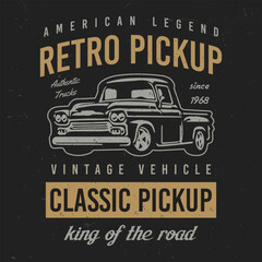 American legend retro pickup t-shirt design. classic vintage vehicle trucks t shirt poster graphics. Old pick up vector black background with grunge. © Raju