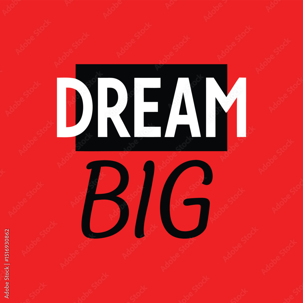Poster dream big inspirational text with red background and transparent design element