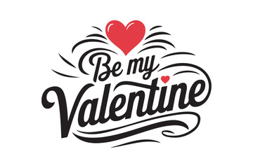 Be My Valentine Script Typography with Red Heart and Decorative Swirls