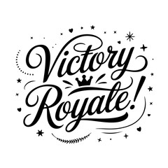 Victory Royale!. Gamer Quote Vector Design Isolated on White Background