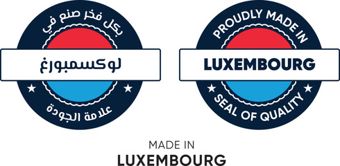 Made in Luxembourg. Premium labels English and Arabic, stickers, pointer, badge and symbol of Luxembourg flag icon. Collection vector illustration