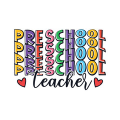 Pre school  teacher life kindergarten school days, colorful preschool kid's life sayings