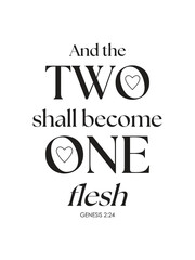 GENESIS 2:24 and they shall become one flesh. beautifully designed text