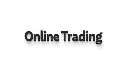 Online trading graphic featuring prominent, bold text on a plain background