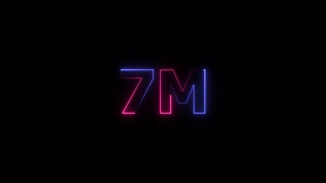 7m one million neon glowing text animation on black background, 7 Million achievement for social media videos animation.