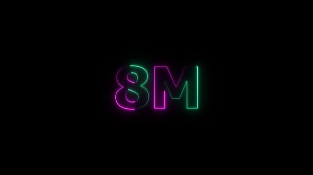 8m one million neon glowing text animation on black background, 8 Million achievement for social media videos animation.