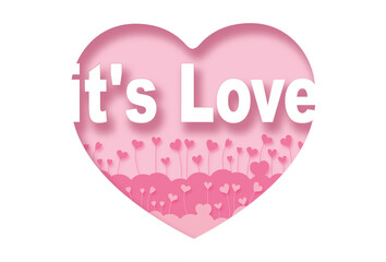 it's Love. Paper cut pink heart and inscription text inside, pink background