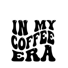 in my coffee era groovy text