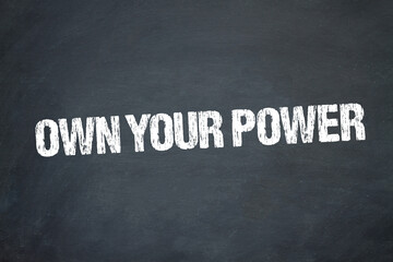 Obraz premium Own Your Power 