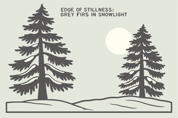 Edge of Stillness: Grey Firs in Snow light