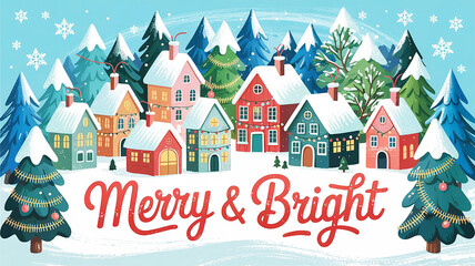 Festive christmas illustration depicting snowy village homes with merry and bright holiday wishes