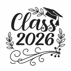 Obraz premium Graduation Year 2026 Modern and Elegant Text Vector