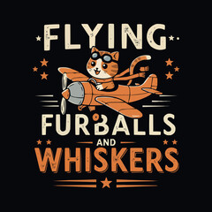 Flying Furballs and Whiskers: Adorable Cartoon Cat Pilot Soaring Through the Sky in a Vintage Airplane T-Shirt Design
