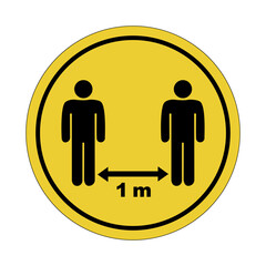 Yellow circle sticker. Keep a distance of 1 meters. Social distance. Warning icon.