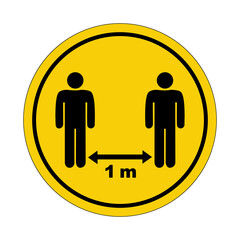 Yellow circle sticker. Keep a distance of 1 meters. Social distance. Warning icon.