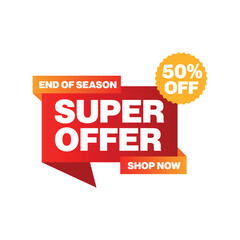 Super Offer: A visually striking graphic advertising a "Super Offer" with a bold red backdrop, the design also includes a 50% off promotion and a call to action.