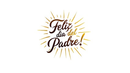 Spanish feliz dia del padre text with burst design celebrating fathers day 2025