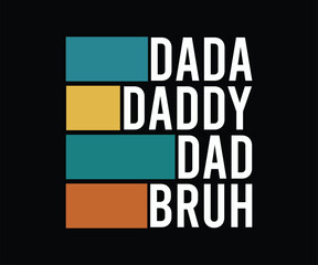 dada daddy dad bruh