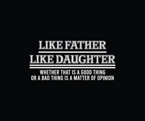 like father like daughter
