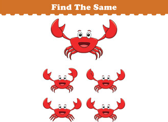 Funny cartoon crab. Find same pictures. Educational game for children. Cartoon vector illustration