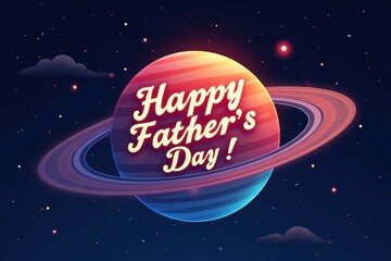 Celebrating father's day with a colorful planetary design digital art cosmic background whimsical atmosphere