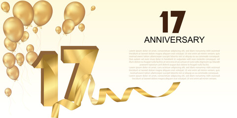 Elegant 17th anniversary celebration with golden balloons, ribbon, and bold 3D numbers. Perfect for greeting cards, banners, or party invitations. Luxurious and festive vector design