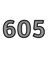 Black and white color numbers 605