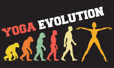 Yoga evolution Evolution T-shirt Design, Yoga evolution Evolution Design, evolution of man illustration