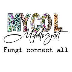 Mycology Enthusiast Design with Fungi and Connect All - Cute Floral and Animal Print