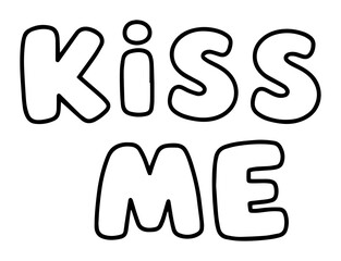 Obraz premium kiss me bold romantic phrase vector illustration