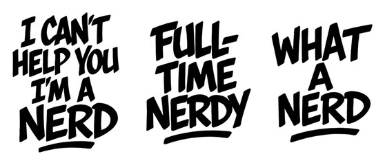 funny nerd quotes set hand drawn text design