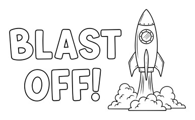 blast off quote with rocket ship launch illustration
