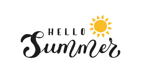 Hello Summer Elegant and artistic words. Hand drawn Calligraphy Lettering. Script text and sun. Handwritten phrase. Quote for inspiring poster, social media post, project