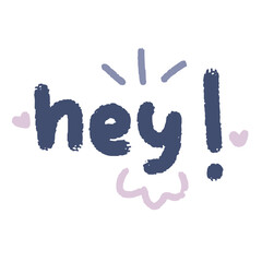 Hey pastel lettering