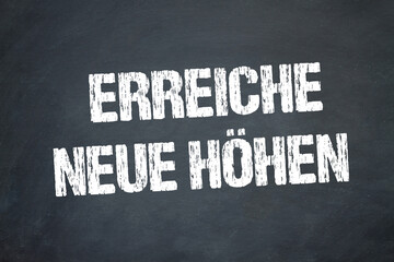 Erreiche neue Höhen	
