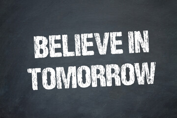 Believe In Tomorrow	
