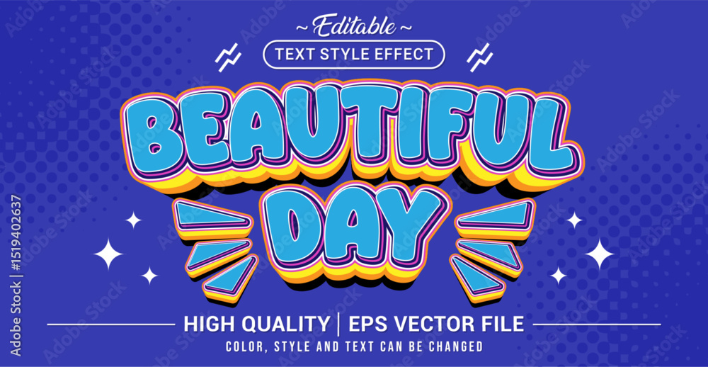 Aufkleber Editable text style effect - Beautiful Day text style theme. Vector text style illustration template.
