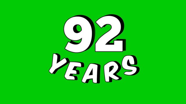 Animated footage of the number " 92 years" with a green screen background. The number is presented in a modern and dynamic style, perfect for editing birthday videos, anniversaries video element