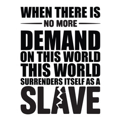 The cracked word “SLAVE” at the bottom symbolizes the collapse of individuality in the absence of ambition or expectation. It’s a visual statement on the consequences of complacency and the importance