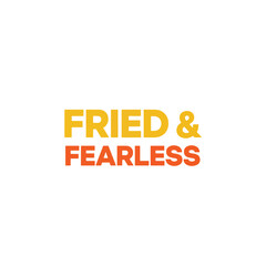 Fried & Fearless Logo – Bold Typography Branding for Fried Food Business or Pop-Up Concept